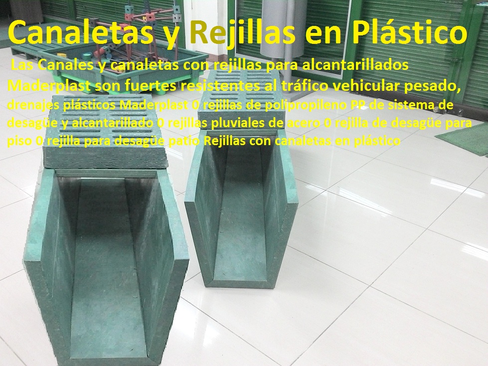 Rejillas con canaletas en plástico 0 drenajes plásticos Maderplast 0 rejillas de polipropileno PP de sistema de desagüe y alcantarillado 0 rejillas pluviales de acero 0 rejilla de desagüe para piso 0 rejilla para desagüe patio Rejillas con canaletas en plástico 0 drenajes plásticos Maderplast 0 rejillas de polipropileno PP de sistema de desagüe y alcantarillado 0 rejillas pluviales de acero 0 rejilla de desagüe para piso 0 rejilla para desagüe patio Rejillas con canaletas en plástico 0 drenajes plásticos Maderplast 0 rejillas de polipropileno PP de sistema de desagüe y alcantarillado 0 rejillas pluviales de acero 0 rejilla de desagüe para piso 0 rejilla para desagüe patio